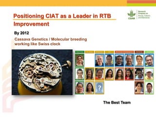 Positioning CIAT as leader in next generation breeding for roots, tubers and bananas