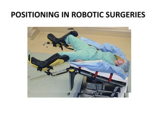 POSITIONING IN ROBOTIC SURGERIES
 