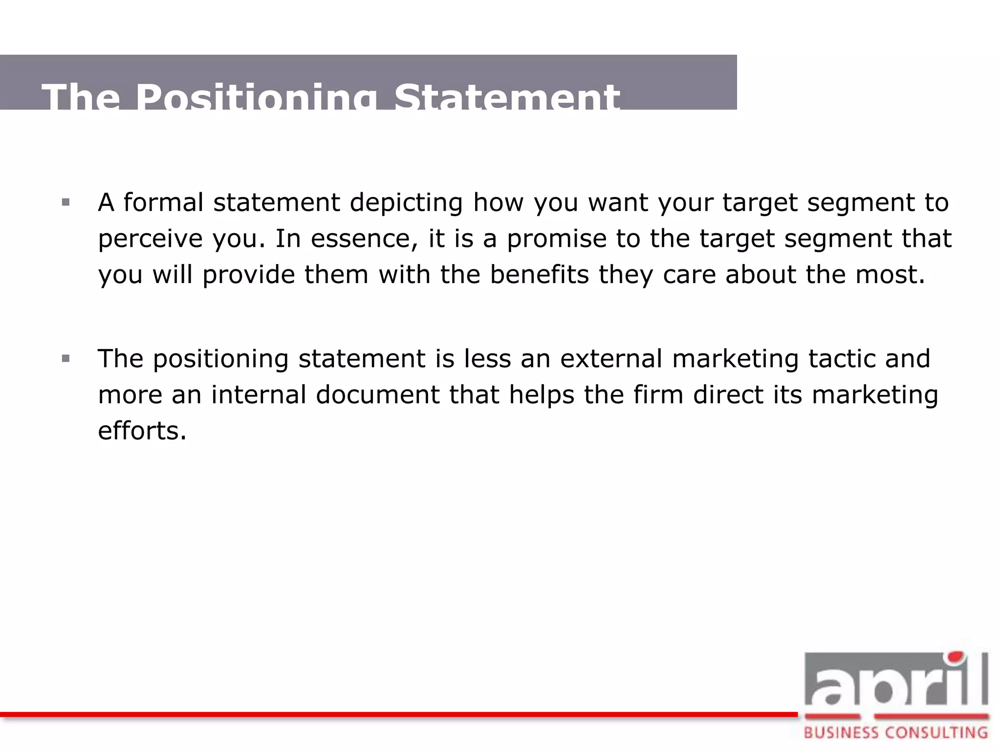 Positioning = Market Segmentation + Competitive Differentiation What is Positioning?In marketing, positioning has come to mean the process by which marketers try to create an image or identity in the minds of their target market for its product, brand, or organization.The Best Positioning, EverThe Avis Story