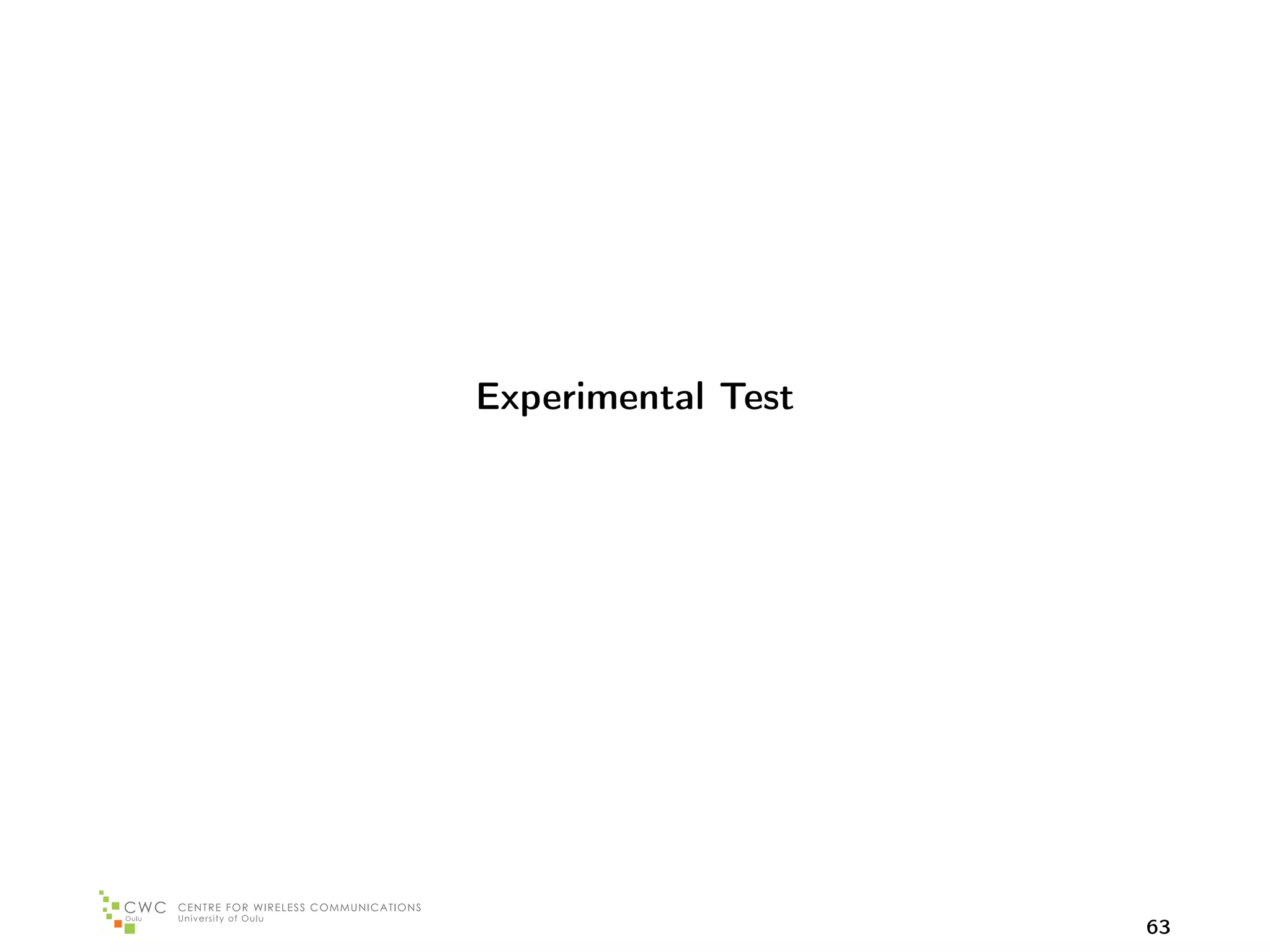 Experimental Test




                    63
 