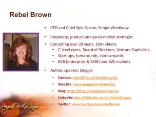 Rebel BrownCEO and Chief Spin Doctor, PeopleWhoKnow