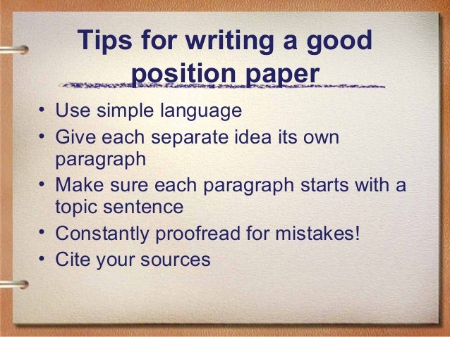 Tips on how to write a position paper