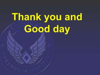 Thank you and
Good day
 