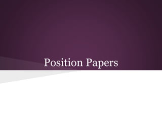 Position Papers 
 
