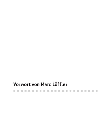 Vorwort von Marc Löffler
 