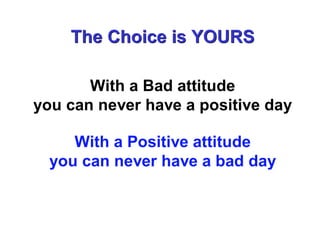 Positive Attitude