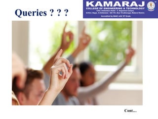 Queries ? ? ?
Cont…
 