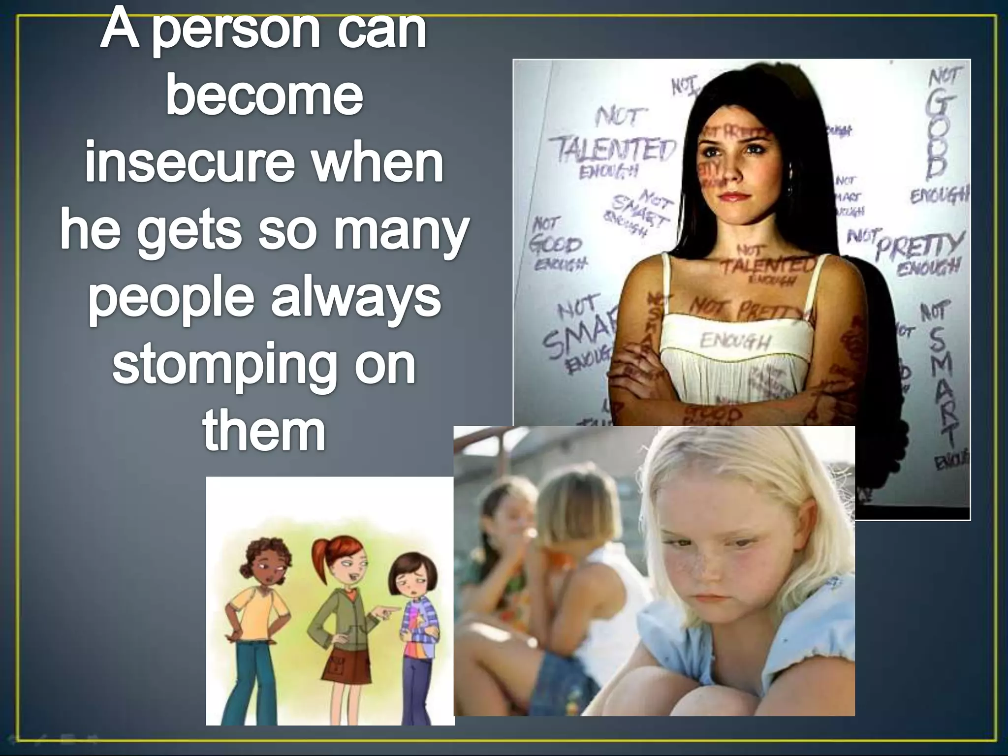 Many people struggle from self esteem