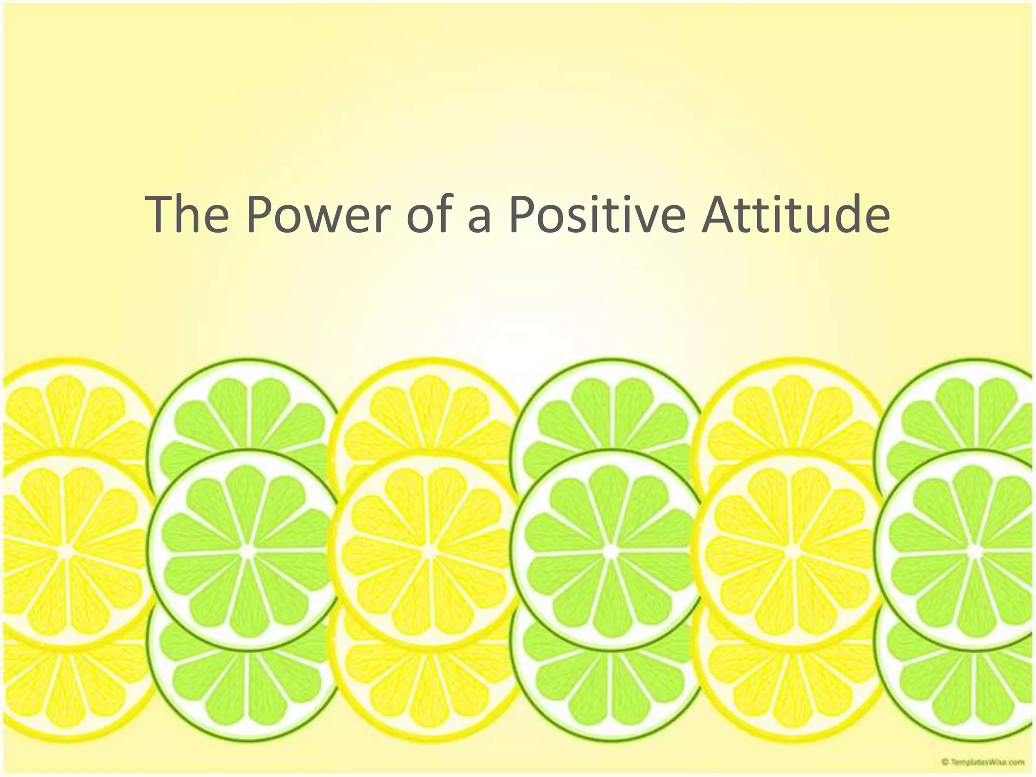 The Power of a Positive Attitude