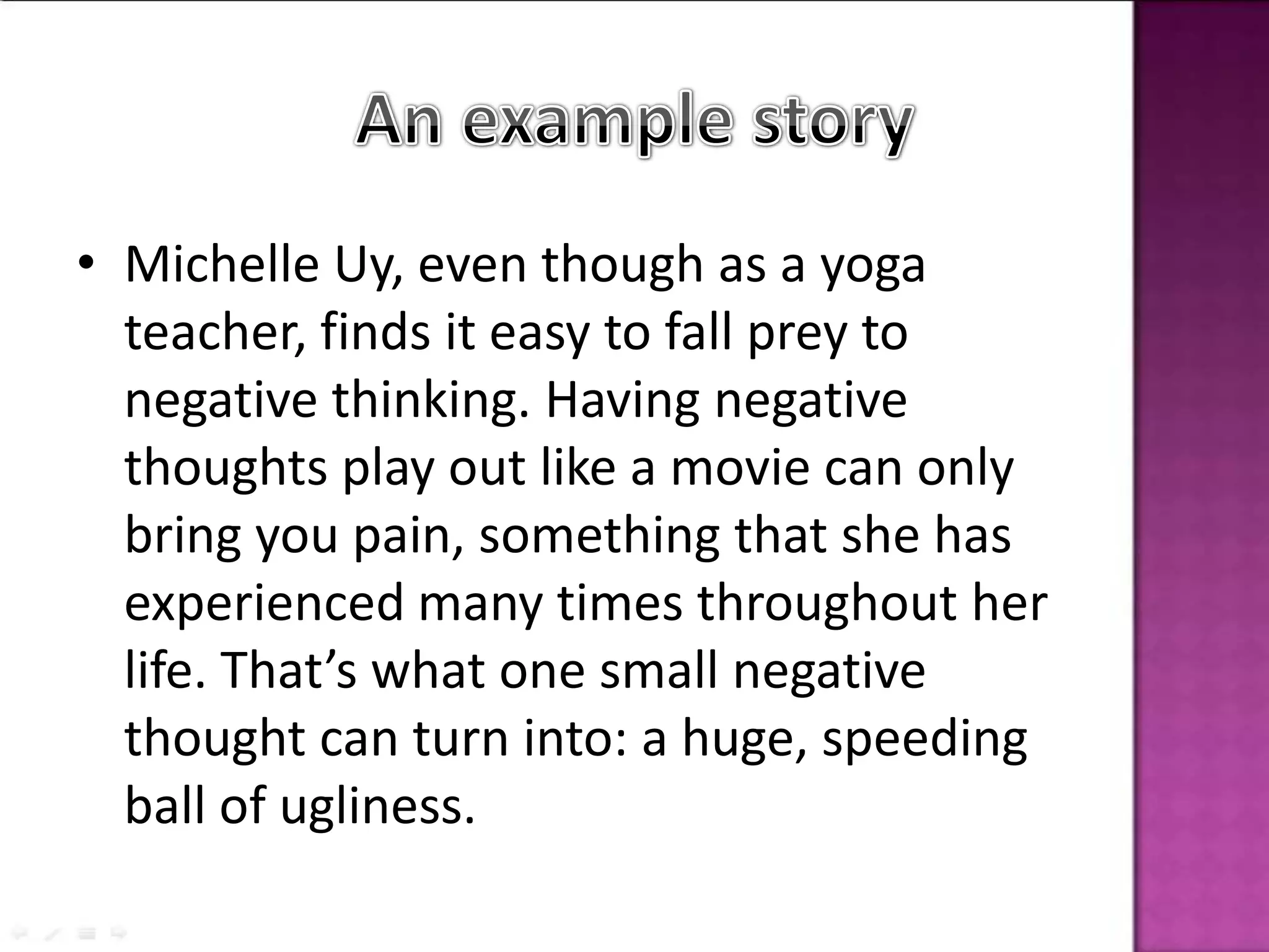 The Positive CycleThe positive cycle equals:High Self-EsteemPositive thoughts such as:“I can do this!”“I did wonderful job today”Gives you desirable behavior