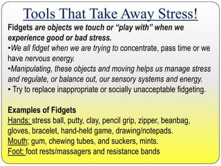 Anxiety21Decrease in Behavior1.  Stares into space2.  Language   subdued3.  Hands contained4.  Withdraws from group5.  Off-task, “Frozen”Increase in Behavior1.  Eyes dart2.  Language non- conversational3.  Busy hands4.  In and out of group5.  Off-task / On-task