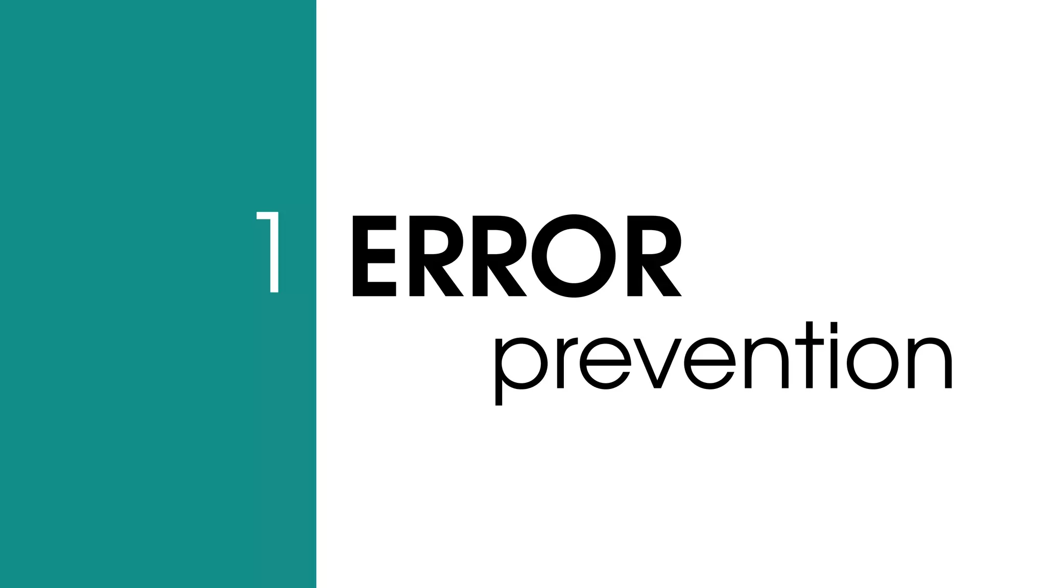 ERROR
prevention
1
 