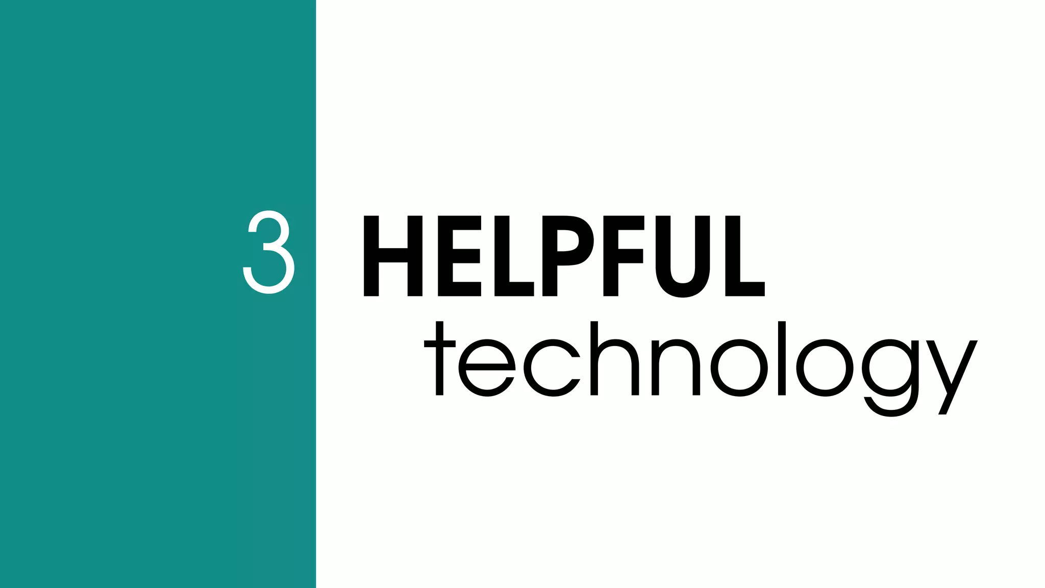 HELPFUL
technology
3
 