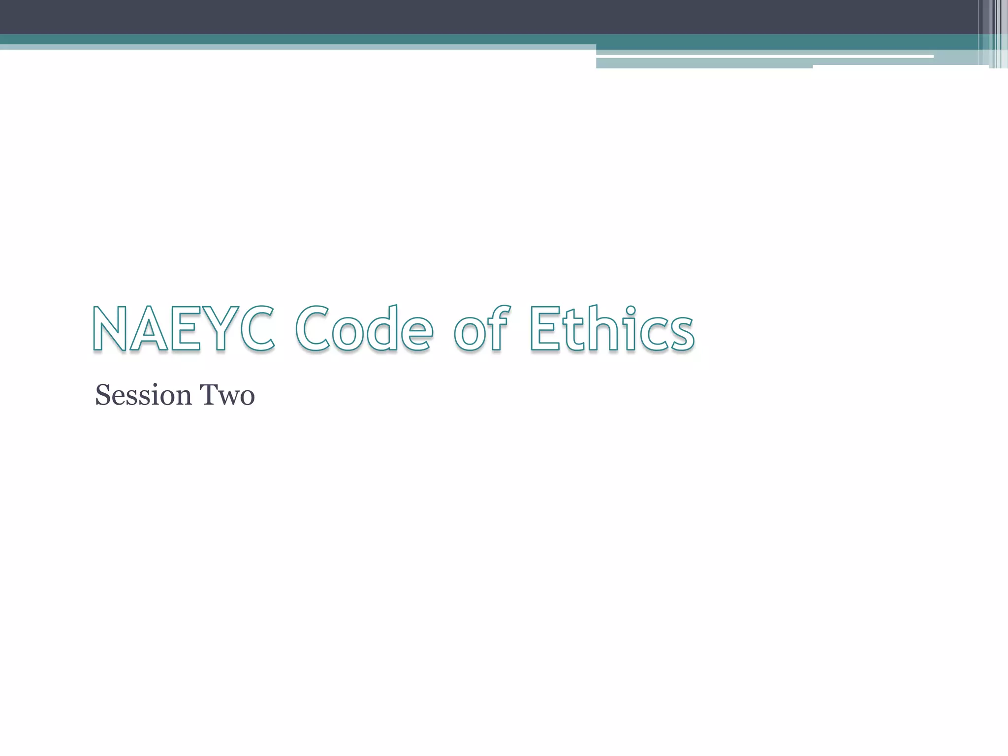 Positive Guidance & NAEYC Code of Ethics Presentation | PPTX
