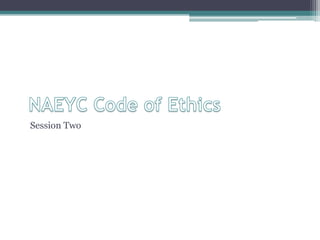Positive Guidance & NAEYC Code of Ethics Presentation | PPTX