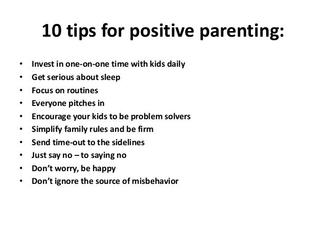 Positive parenting to t