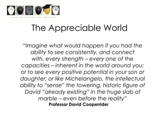 Inspire enthusiasm for action!Overview of WorkshopIntroduction to Appreciative Inquiry (AI)