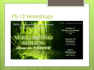 PS-12 Workshops
 