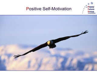 Positive Self-Motivation
 