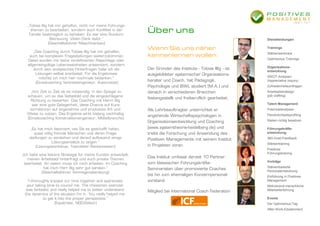 „Tobias Illig hat mir geholfen, nicht nur meine Führungs-
     themen zu bearbeiten, sondern auch Konflikte in der
    Familie bestmöglich zu beheben. Es war eine Rundum-
                                                                Über uns
                  Betreuung. Vielen Dank dafür.“                                                                 Dienstleistungen
                 (Geschäftsführer Maschinenbau)

       „Das Coaching durch Tobias Illig hat mir geholfen,
                                                                Wenn Sie uns näher                               Trainings
                                                                                                                 Stärkenseminare
    auch bei komplexen Fragestellungen weiterzukommen.          kennenlernen wollen:
   Dabei wurden mir keine vordefinierten Ratschlage oder                                                         Optimismus-Trainings
   allgemeingültige Lebensweisheiten präsentiert, sondern
                                                                Der Gründer des Instituts - Tobias Illig - ist   Organisations-
       durch sein analytisches Hinterfragen habe ich die                                                         entwicklung
        Lösungen selbst erarbeitet. Für die Ergebnisse          ausgebildeter systemischer Organisations-
          möchte ich mich hier nochmals bedanken.“                                                               SWOT-Analysen
        (Einzelcoaching Vertriebsingenieur, Automotive)
                                                                berater und Coach, hat Pädagogik,                (Appreciative Inquiry)
                                                                Psychologie und BWL studiert (M.A.) und          Zufriedenheitsumfragen
    „Von Zeit zu Zeit ist es notwendig, in den Spiegel zu       danach in verschiedenen Branchen                 Arbeitsplatzdesign
  schauen, um so das Selbstbild und die eingeschlagene                                                           (job crafting)
                                                                festangestellt und freiberuflich gearbeitet.
    Richtung zu bewerten. Das Coaching mit Herrn Illig
     war eine gute Gelegenheit, diese Chance auf Kurs-                                                           Talent Management
    korrekturen auf angenehme und produktive Art und            Als Lehrbeauftragter unterrichtet er             Potenzialanalysen
  Weise zu nutzen. Das Ergebnis wirkt bislang nachhaltig.                                                        Persönlichkeitsprofiling
                                                                angehende Wirtschaftspsychologen in
  (Einzelcoaching Konstruktionsingenieur, Möbelbranche)
                                                                Organisationsentwicklung und Coaching            Stellen richtig besetzen

     „Es hat mich fasziniert, wie Sie es geschafft haben,       (www.systemtheorie-heidelberg.de) und            Führungskräfte-
       quasi völlig fremde Menschen und deren Frage-            treibt die Forschung und Anwendung des           entwicklung
    stellungen zu verstehen und darauf aufbauend einige         Positiven Managements mit seinem Institut        360-Grad-Feedback
                   Lösungsansätze zu zeigen.“                                                                    Stärkentraining
        (Lösungsworkshop, Teamleiter Bankenwesen)               in Projekten voran.
                                                                                                                 Positives
„Ich habe eine klarere Strategie für meine Kunden entwickelt,                                                    Führungstraining
    meinen Arbeitsstil hinterfragt und auch private Themen
                                                                Das Institut umfasst derzeit 10 Partner:
                                                                vom klassischen Führungskräfte-                  Vorträge
  bearbeitet. An vielem muss ich noch arbeiten. Im Coaching
             hat mich Herr Illig sehr gut beraten.“                                                              Stärkenbasierte
                                                                Seminaristen über promovierte Coaches            Personalentwicklung
            (Geschäftsführer Vermögensberatung)
                                                                bis hin zum ehemaligen Konzernpersonal-          Einführung in Positives
   "I thoroughly enjoyed our time together and appreciate       vorstand.                                        Management
  your taking time to council me. The chessmen exercise                                                          Motivierend-menschliche
  was fantastic and really helped me to better understand       Mitglied bei International Coach Federation      Mitarbeiterführung
 the dynamics of the situation I'm in. You really helped me
            to get it into the proper perspective.“                                                              Events
                   (Expatriate, NGO-Sektor)                                                                      Der Optimismus-Tag
                                                                                                                 After-Work-Edutainment
 