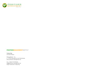 POSITIVESMANAGEMENTINSTITUT

Tobias Illig
Gründer/Inhaber

Pfalzgrafenstr. 17a
D – 67434 Neustadt an der Weinstrasse
www.positives-management.de

Fon: +49(0)179-9756402
illig@positives-management.de
Skype-Username: tobias.illig
 