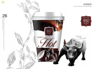 A’XOCO
         Product identitty & package design




                                              26
                                                   © 2011 PositiveZero Ltd. / www.positivezero.co.uk / your@positivezero.co.uk
                                                   Creative director Tomas Silny
 