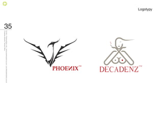 Logotypy




           35
                © 2011 PositiveZero Ltd. / www.positivezero.co.uk / your@positivezero.co.uk
                Creative director Tomas Silny
 