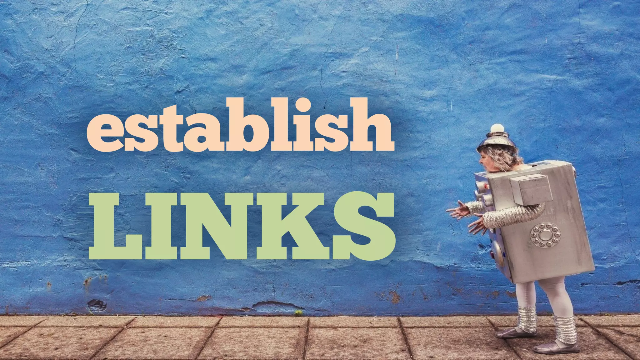 establish
LINKS
 