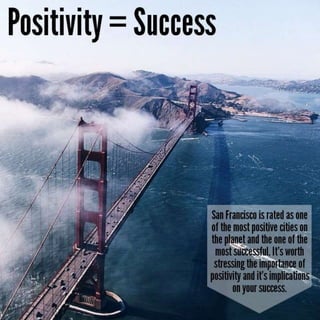 Positivity = Success