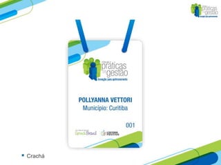    Crachá
 