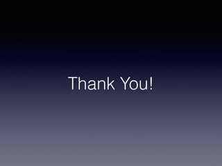 Thank You!
 