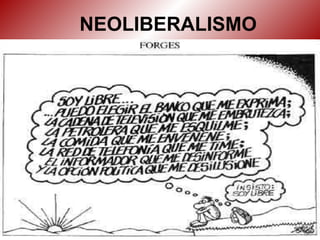 NEOLIBERALISMO 