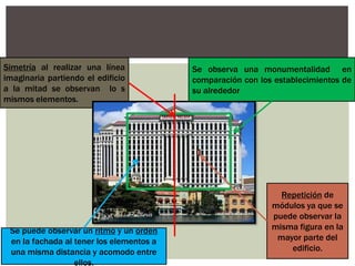 Se puede observar un ritmo y un orden
en la fachada al tener los elementos a
una misma distancia y acomodo entre
ellos.
Simetría al realizar una línea
imaginaria partiendo el edificio
a la mitad se observan lo s
mismos elementos.
Repetición de
módulos ya que se
puede observar la
misma figura en la
mayor parte del
edificio.
Se observa una monumentalidad en
comparación con los establecimientos de
su alrededor
 