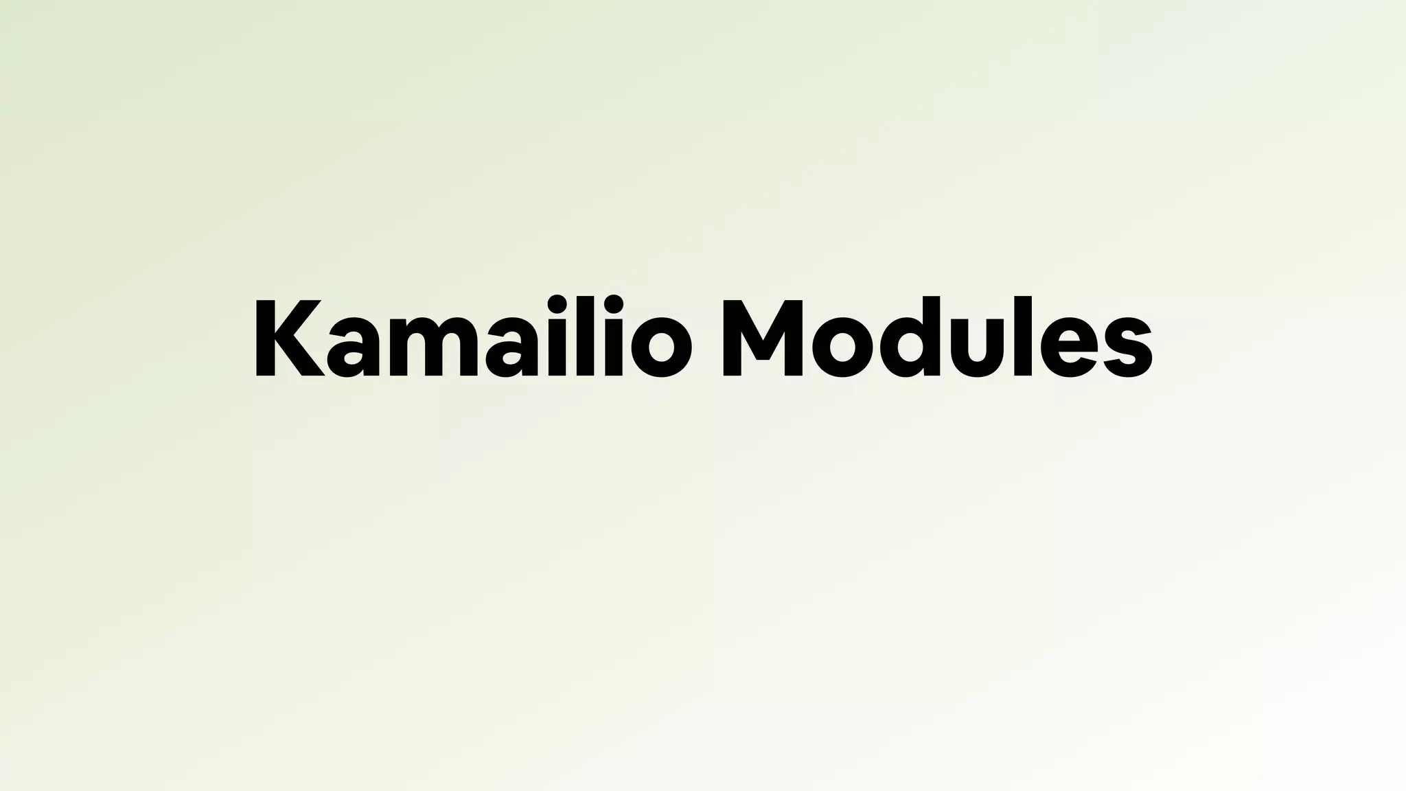Kamailio Modules
 