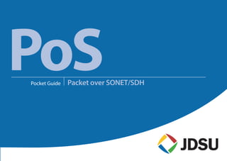 PoSPacket over SONET/SDHPocket Guide
 