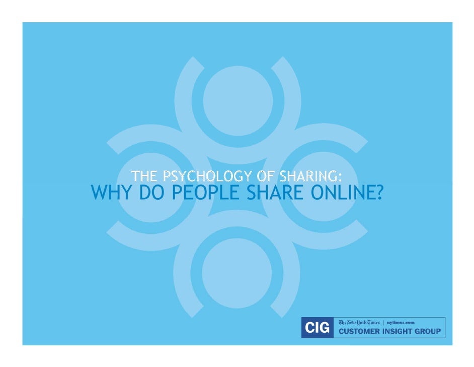 the psychology of sharing why do people share online