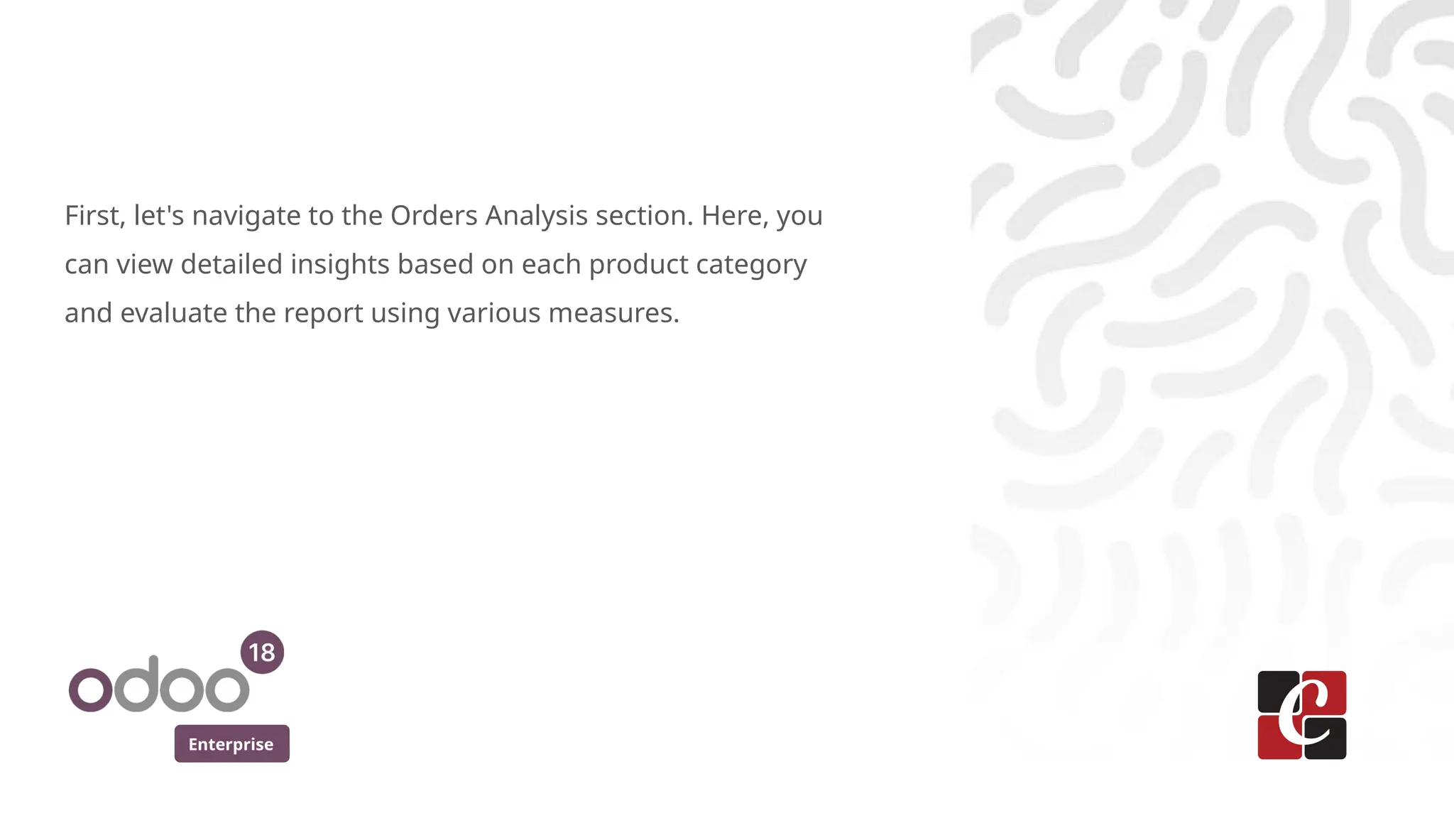 Enterprise
First, let's navigate to the Orders Analysis section. Here, you
can view detailed insights based on each product category
and evaluate the report using various measures.
 