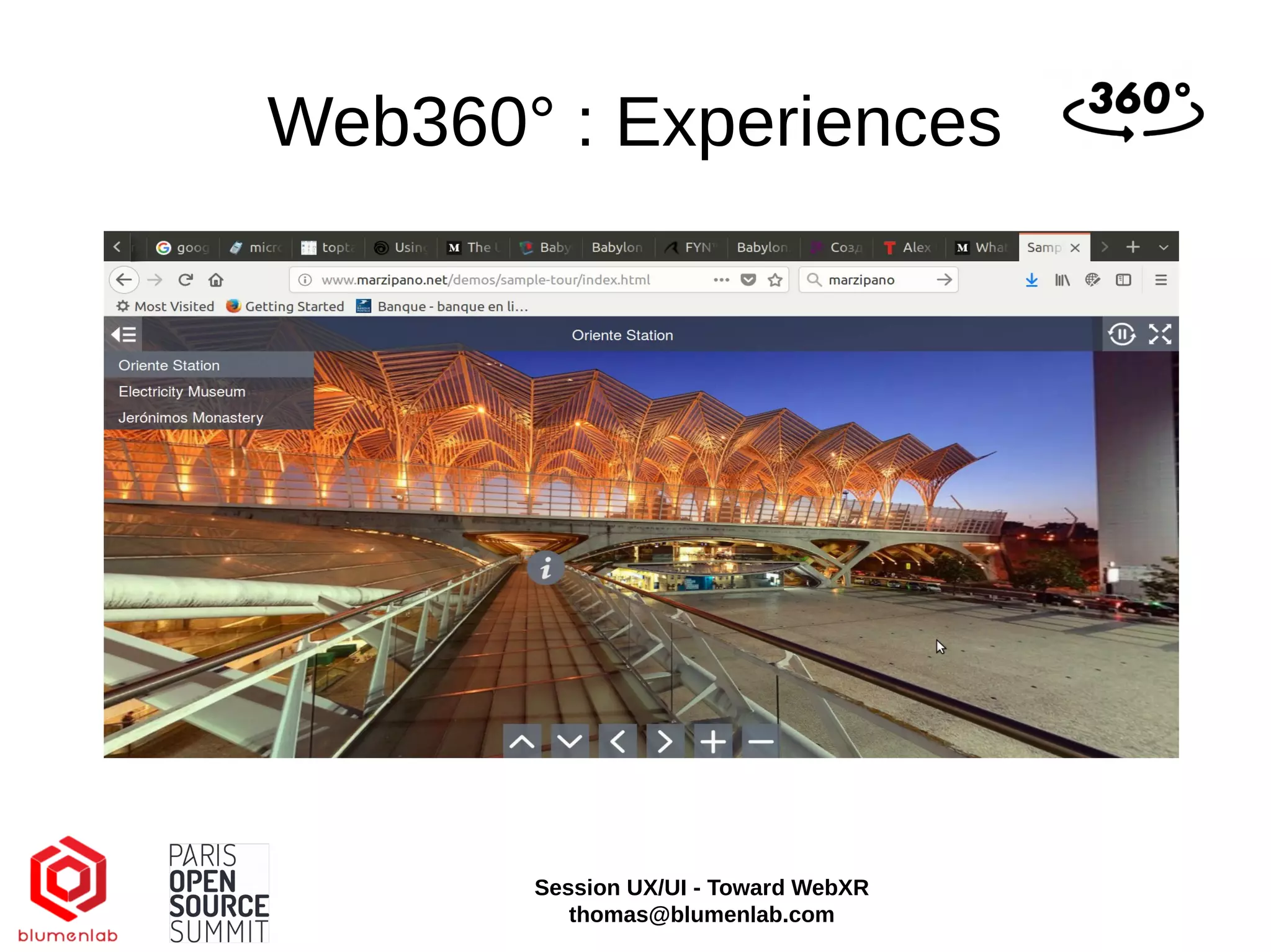 Web360° : Experiences
Session UX/UI - Toward WebXR
thomas@blumenlab.com
 