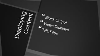Displaying ContentBlock OutputViews DisplaysTPL Files