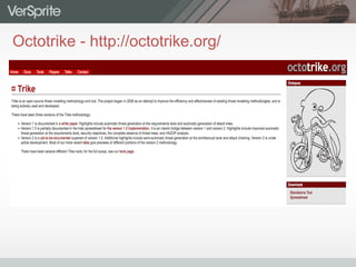 Octotrike - http://octotrike.org/
 