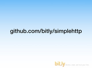 github.com/bitly/simplehttp
 