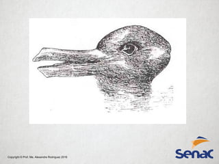 Copyright © Prof. Me. Alexandre Rodriguez 2016
 