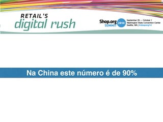 Na China este número é de 90%
 