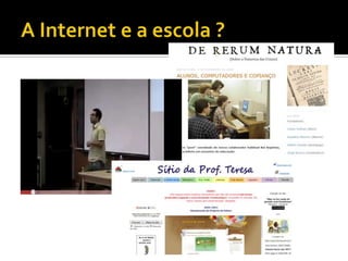 A Internet e a escola ?