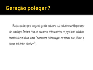 usa a Internet como o primeiropassonarecolha de informação, 