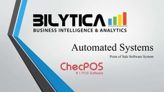 Automated Systems
Point of Sale Software System
 