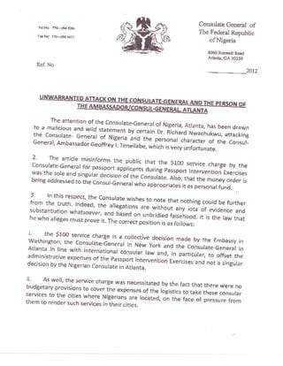 UNWARRANTED ATTACK ON THE CONSULATE-GENERAL AND THE PERSON OF THE AMBASSADOR/CONSUL-GENERAL ATLANTA