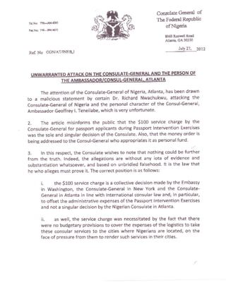 UNWARRANTED ATTACK ON THE CONSULATE-GENERAL AND THE PERSON OF THE AMBASSADOR/CONSUL-GENERAL ATLANTA