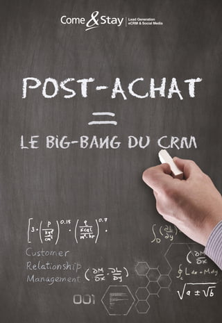 Post-
achat :
le Big
bang du
CRM
[Sous-titre du
document]

[Nom de l’auteur]
 