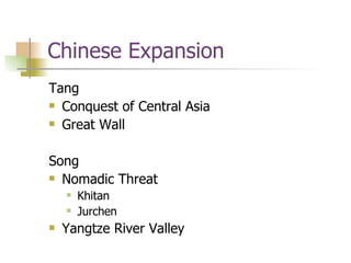 Chinese Expansion Tang Conquest of Central Asia Great Wall Song Nomadic Threat Khitan Jurchen Yangtze River Valley 